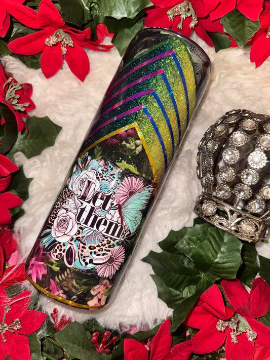 20oz let them ready to ship tumbler