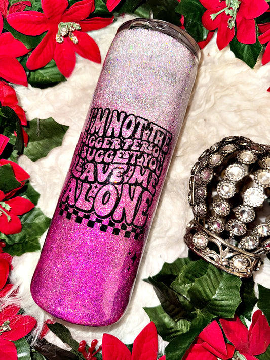 20oz leave me alone floral ready to ship tumbler